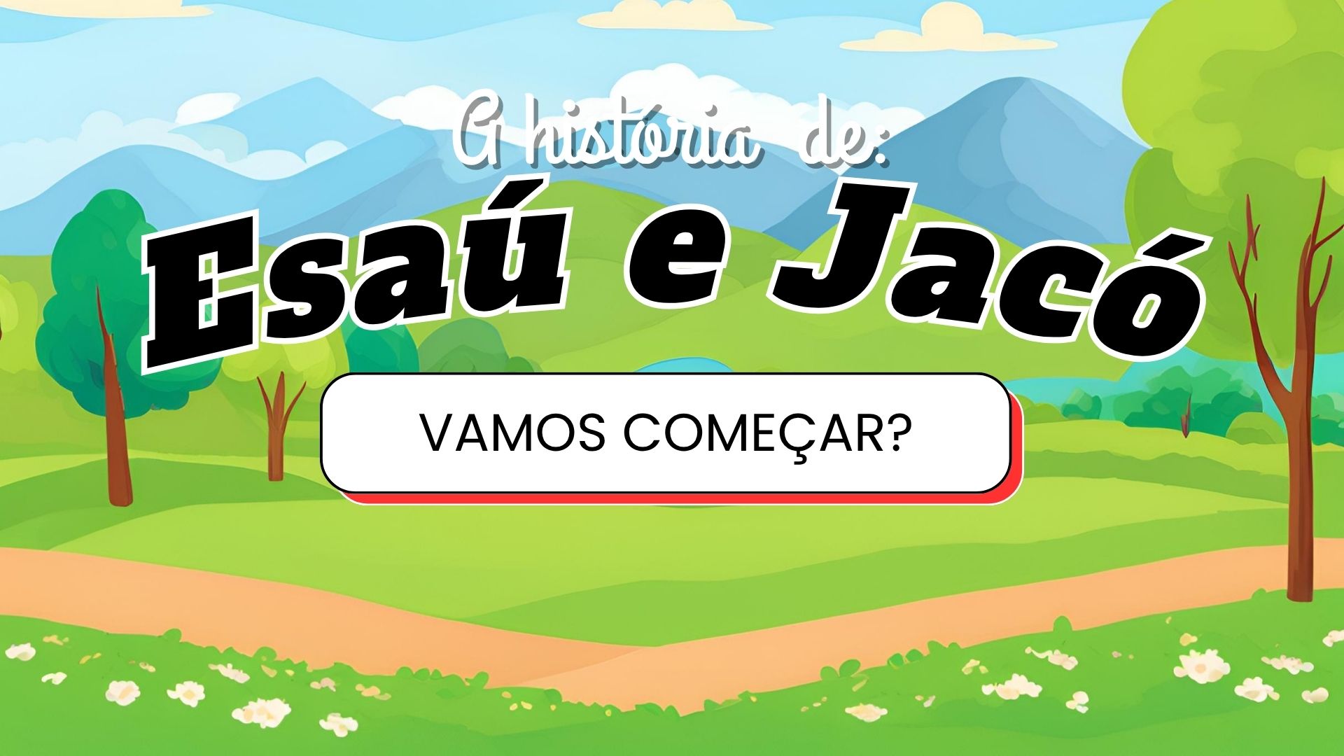 JOGO - ISAÚ E JACÓ